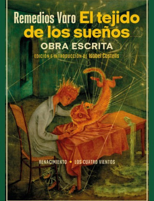 El tejido de los sueños. Obra escrita de Remedios Varo