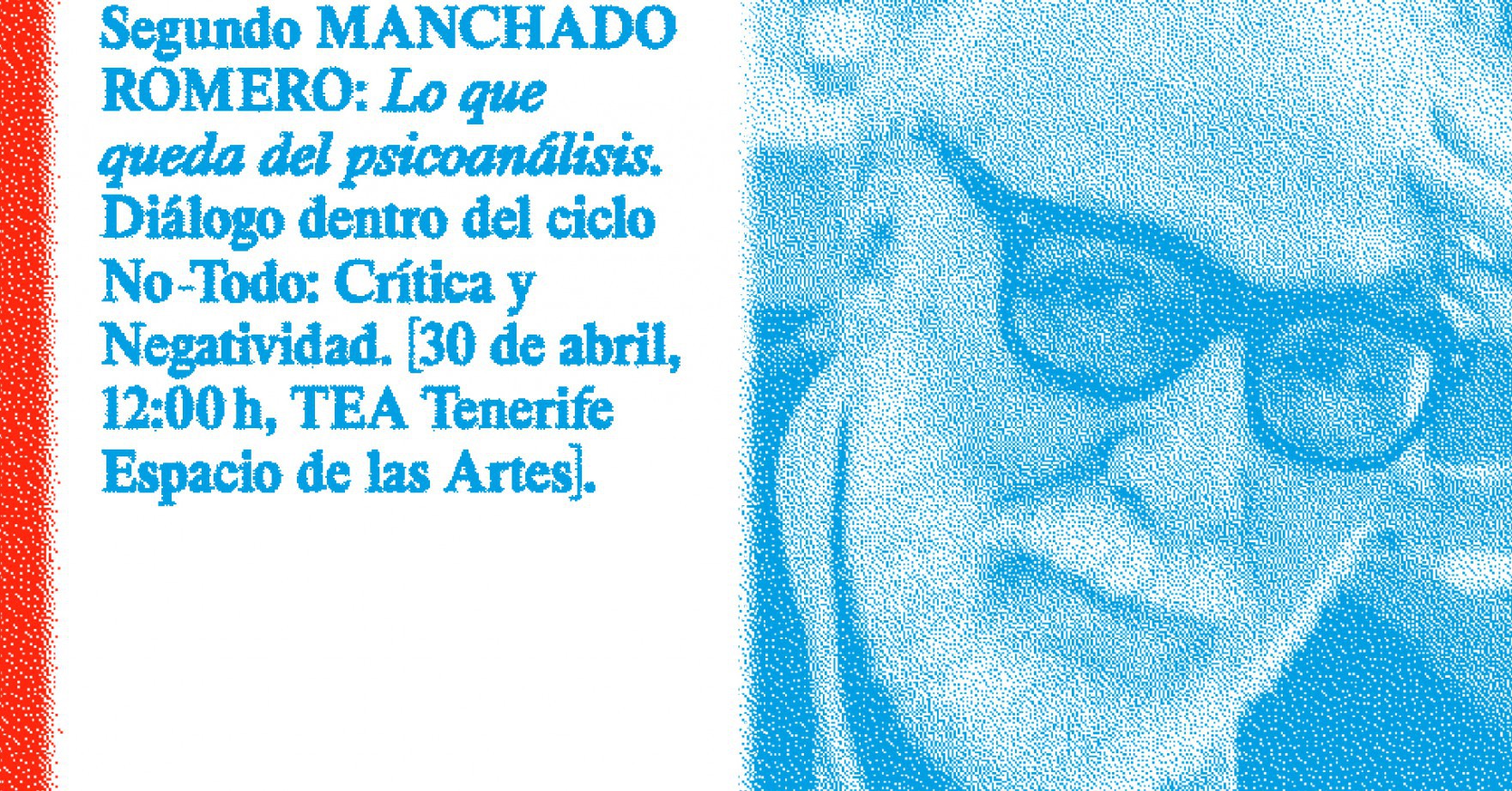 'Lo que queda del psicoanálisis', con Segundo Manchado
