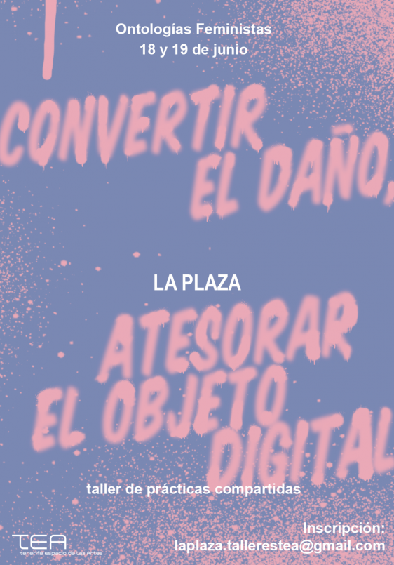 Convertir el daño, atesorar el objeto digital