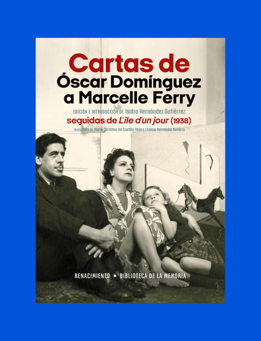 Presentación del libro 'Cartas de Óscar Domínguez a Marcelle Ferry'