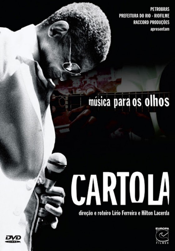 Cartola. Música para os olhos