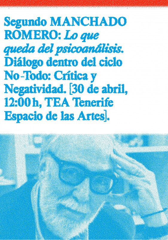 'Lo que queda del psicoanálisis', con Segundo Manchado