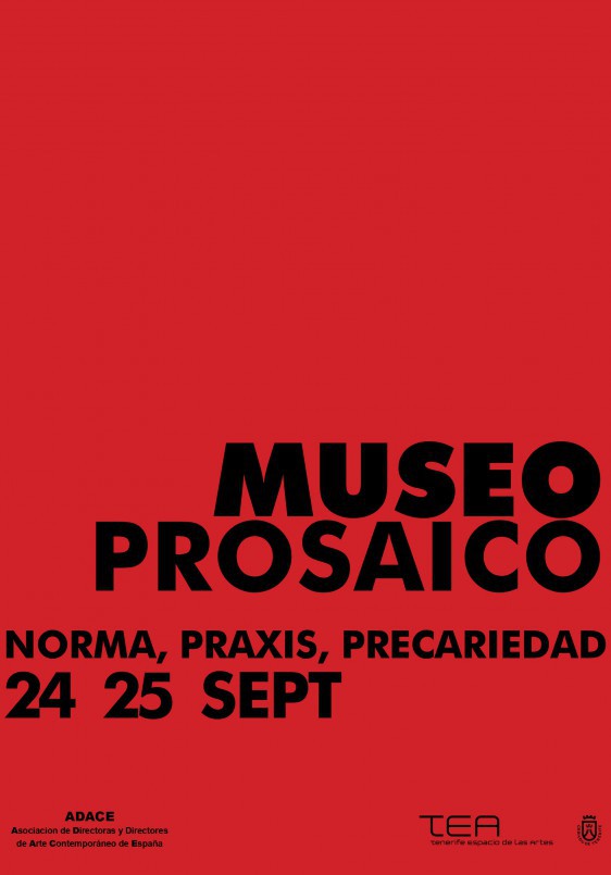 Museo prosaico. Norma, praxis, precariedad