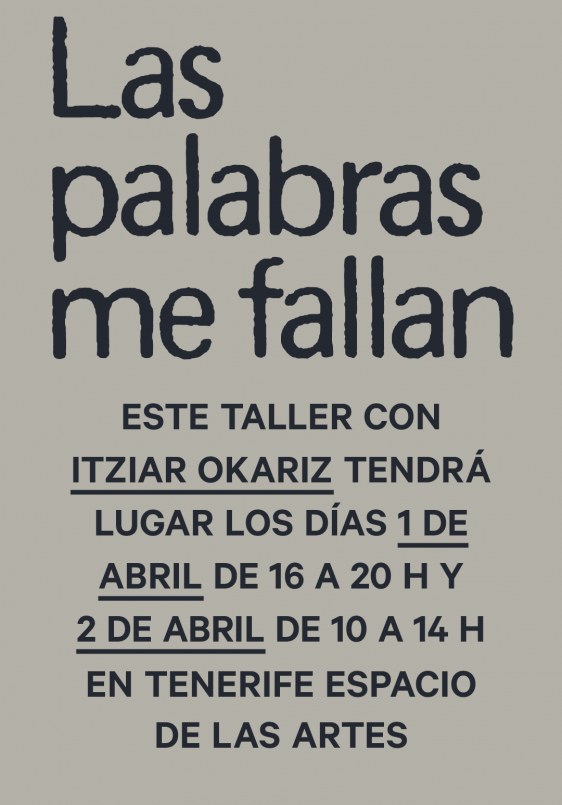 'Las palabras me fallan', por Itziar Okariz