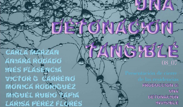TEA presenta el resultado de las residencias 'Producción 0: Una detonación invisible'