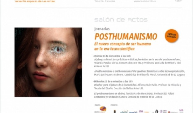 TEA Tenerife Espacio de las Artes acoge las "˜Jornadas de Posthumanismo"™ de la Cátedra Pedro García Cabrera