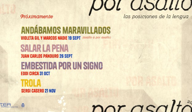 Por Asalto regresa al museo TEA en septiembre con 'Las posiciones de la lengua'