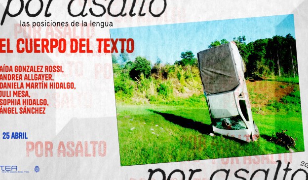 El museo TEA inaugura la nueva temporada del programa Por Asalto, 'Las posiciones de la lengua'